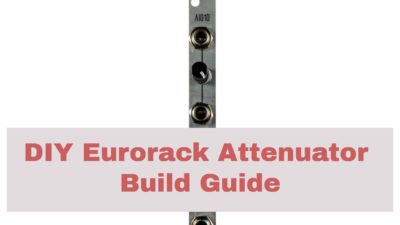 How to Build the AI010 Eurorack Attenuator