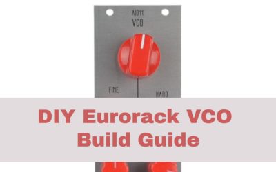 How to Build the AI011 Eurorack VCO Module