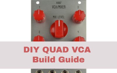 How to Build the AI007 Eurorack Quad VCA Mixer