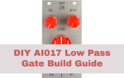How to Build the AI017 DIY Low Pass Gate