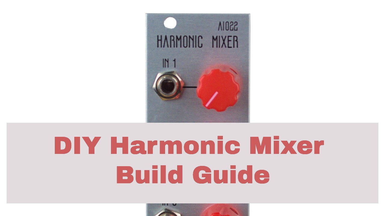 How to Build the AI022 Harmonic Mixer