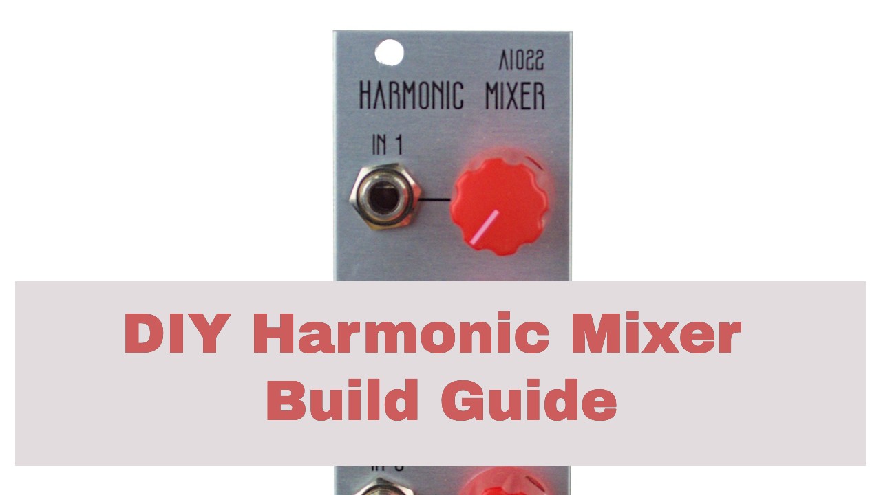 DIY Harmonic Mixer