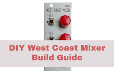 How to Build the AI106 DIY West Coast Eurorack Mixer